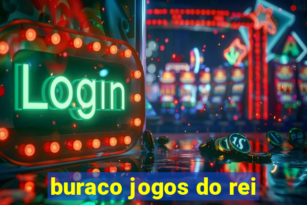 buraco jogos do rei